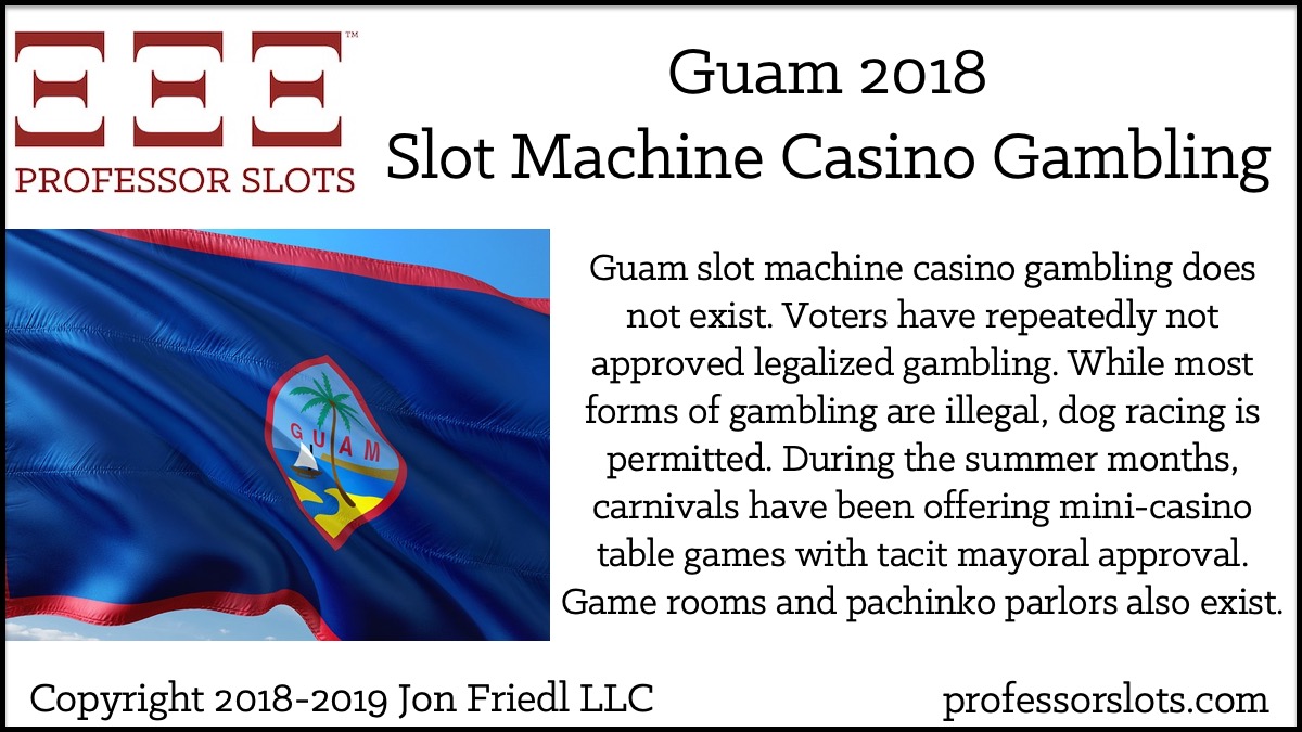 Guam Slot Machine Casino Gambling in 2018 Professor Slots