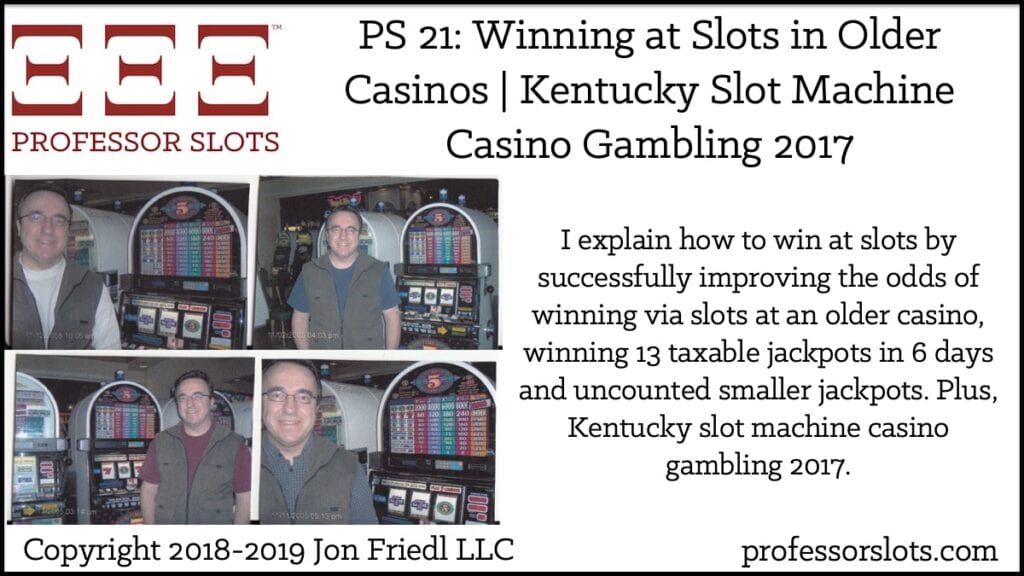 I explain how to win at slots by successfully improving the odds of winning via slots at an older casino, winning 13 taxable jackpots in 6 days and uncounted smaller jackpots. Plus, Kentucky slot machine casino gambling 2017.