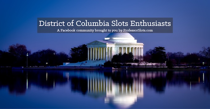 District of Columbia Slots Community [District of Columbia Slot Machine Casino Gambling in 2020]