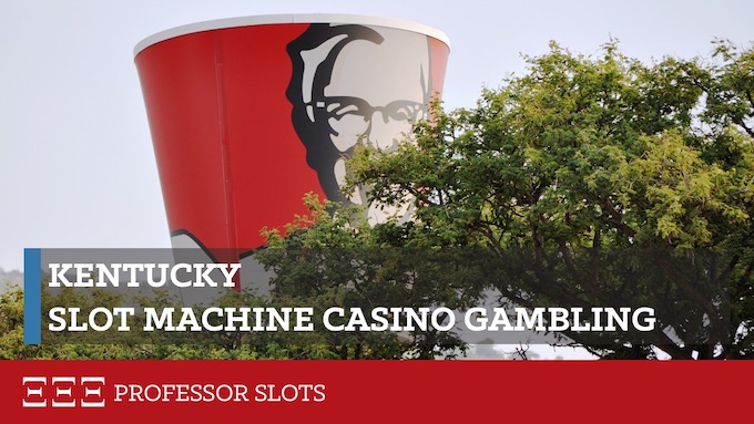 Kentucky Slot Machine Casino Gambling [Newport Gaming]