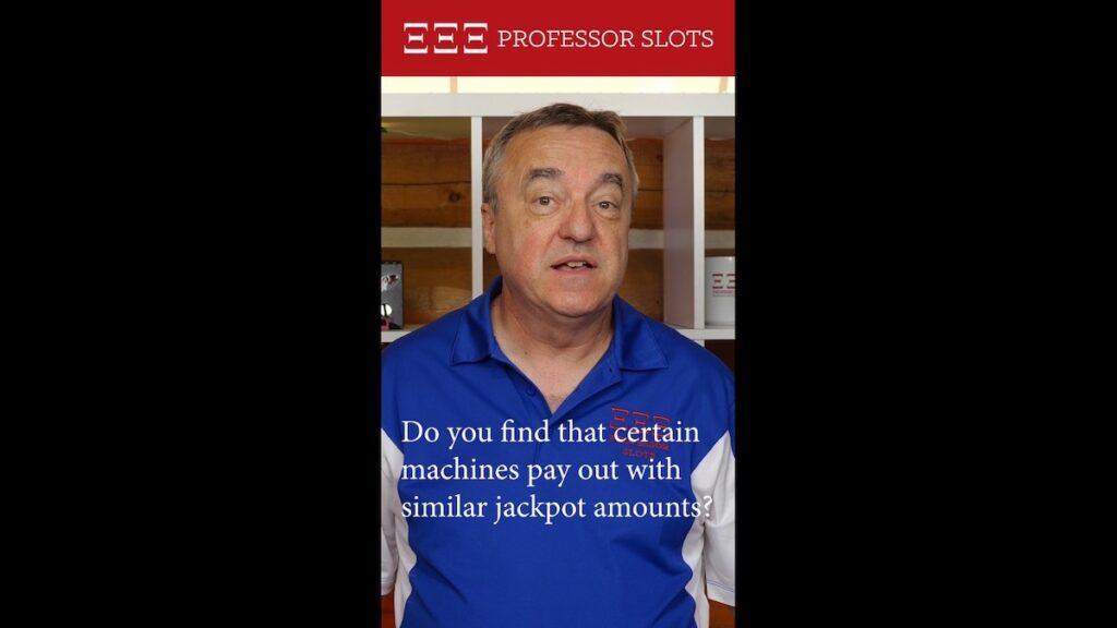 Tri asks, “Do you find that certain machines pay out with similar jackpot amounts?”