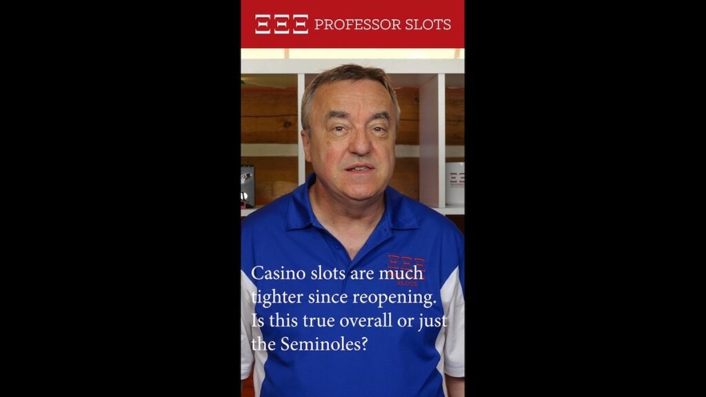 Lisa asks, “I find that casino slots are much tighter since reopening after the national shutdown. Do you think that is true overall or is that just the Seminoles?”