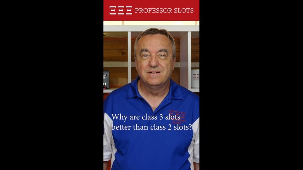 Juan asks, “Why are class 3 slots better than class 2 slots?”