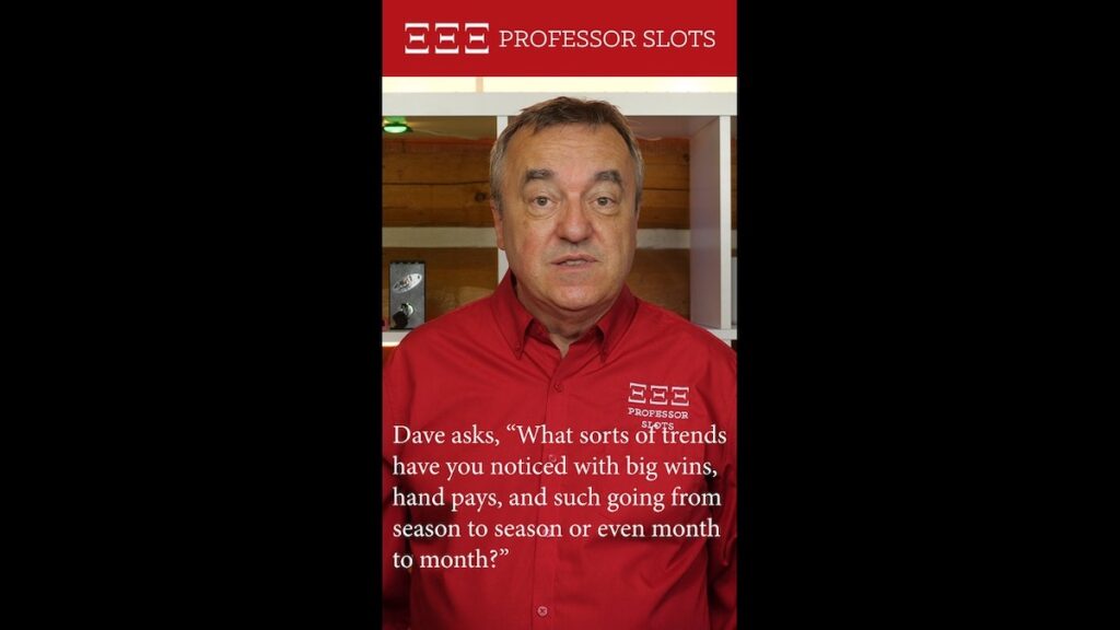Dave asks, “What sorts of trends have you noticed with big wins, hand pays, and such going from season to season or even month to month?”