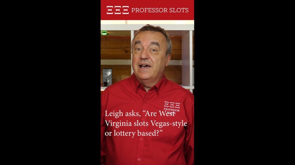 Leigh asks, “Are West Virginia slots Vegas-style or lottery based?”