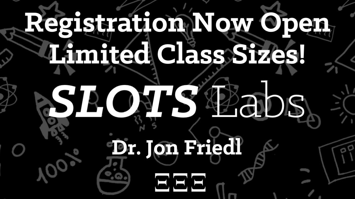 Late Summer Session Registration for Slots Labs is Open
